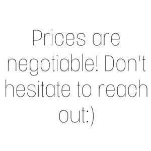 Prices are negotiable!